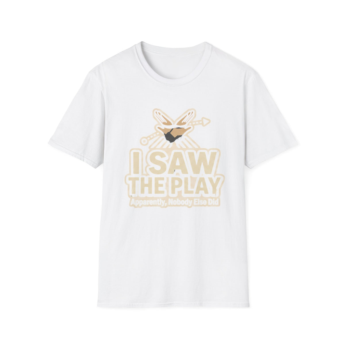 Saw The Play T-Shirt
