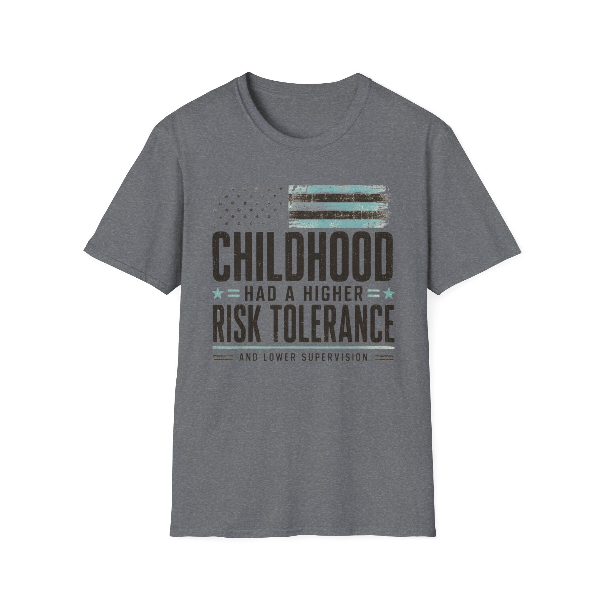 Childhood Had A High Risk Tolerance T-Shirt
