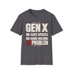 No Safe Space T-Shirt