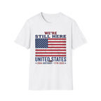America 250 Still Here Flag  T-Shirt
