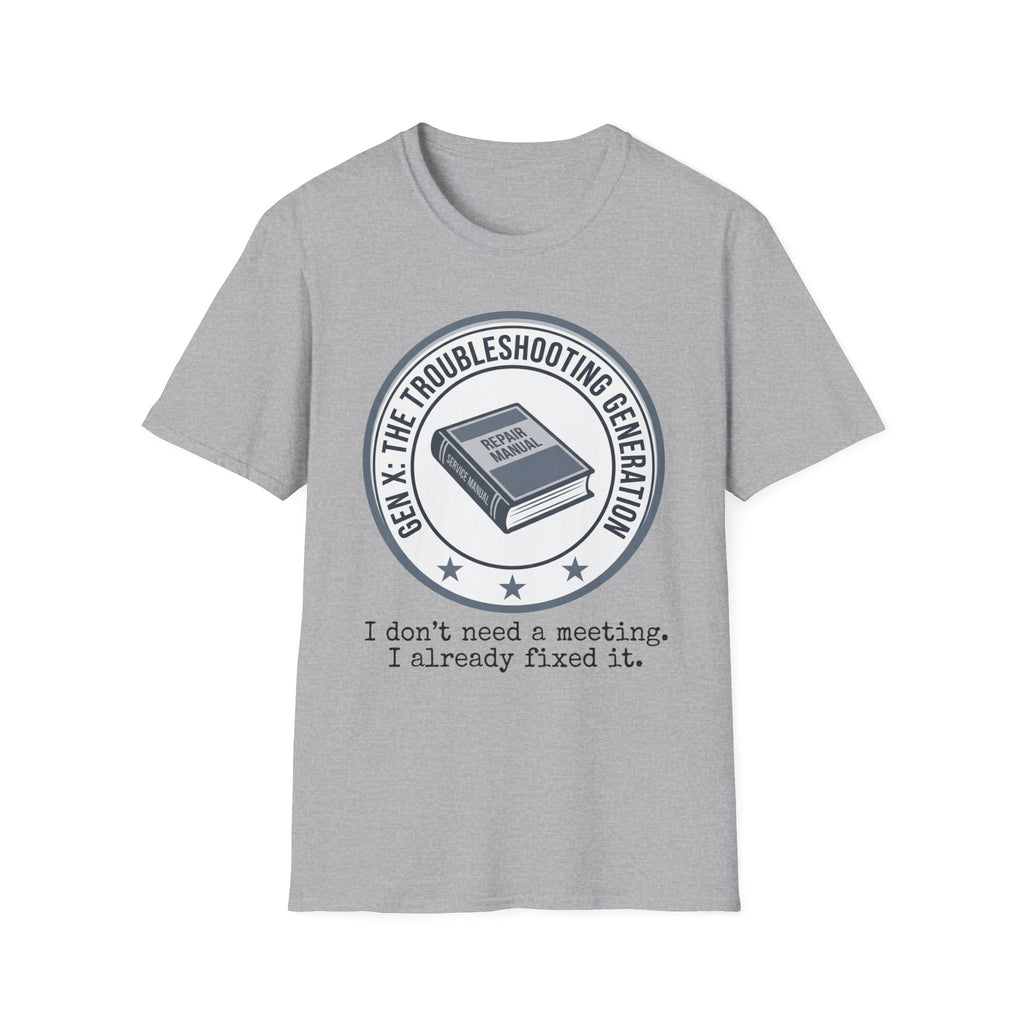 Troubleshooting No Need for Meeting T-Shirt