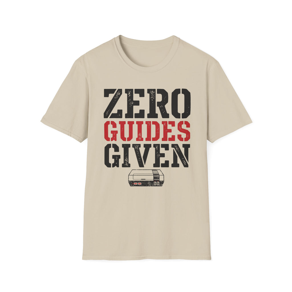 Zero Guides Given T-Shirt