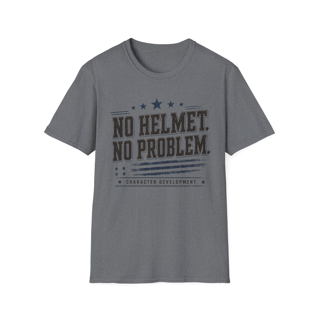 No Helmet No Problem T-Shirt