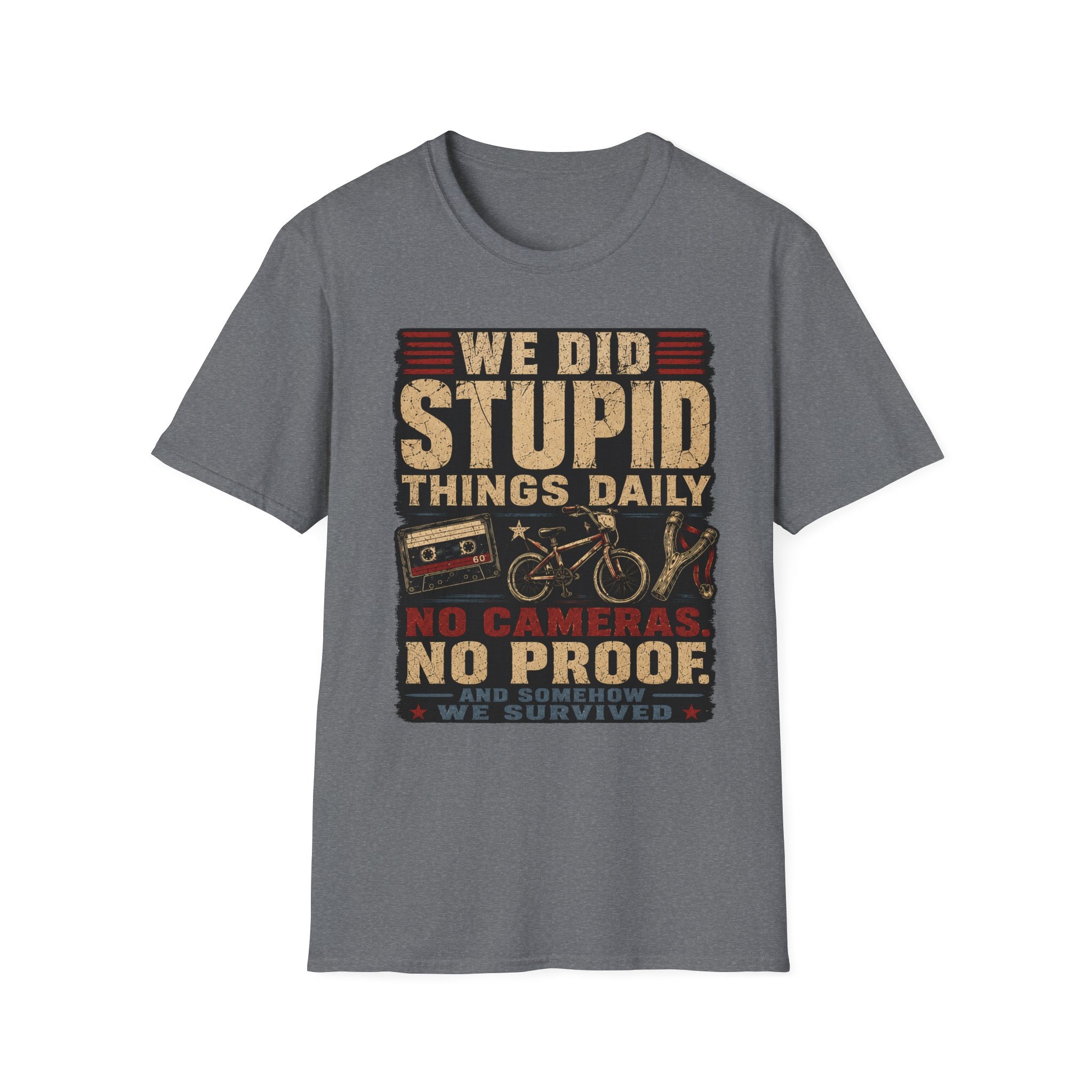 We Did Stupid Things Daily T-Shirt