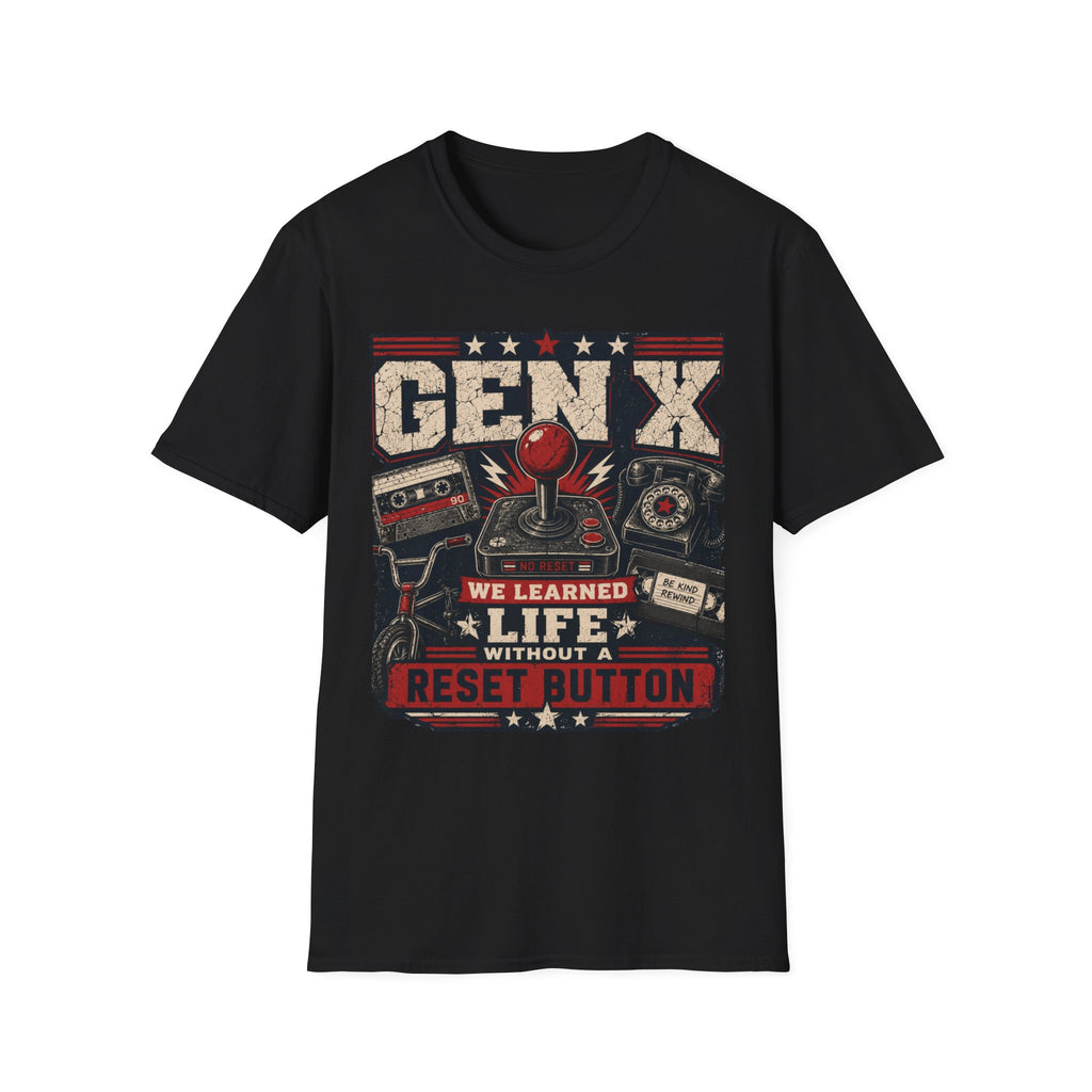 We Lived Life Without A Reset Button T-Shirt