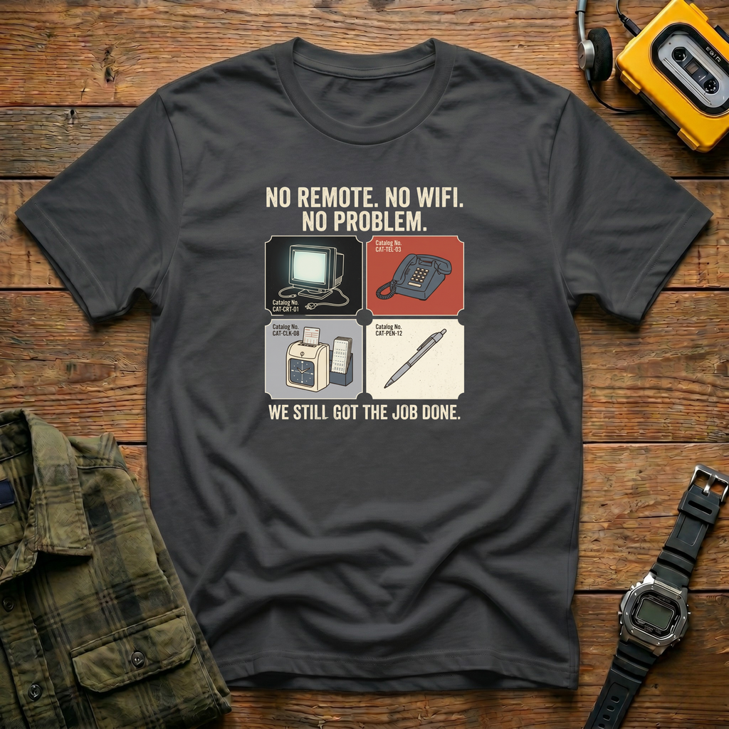No Remote Boxes T-Shirt