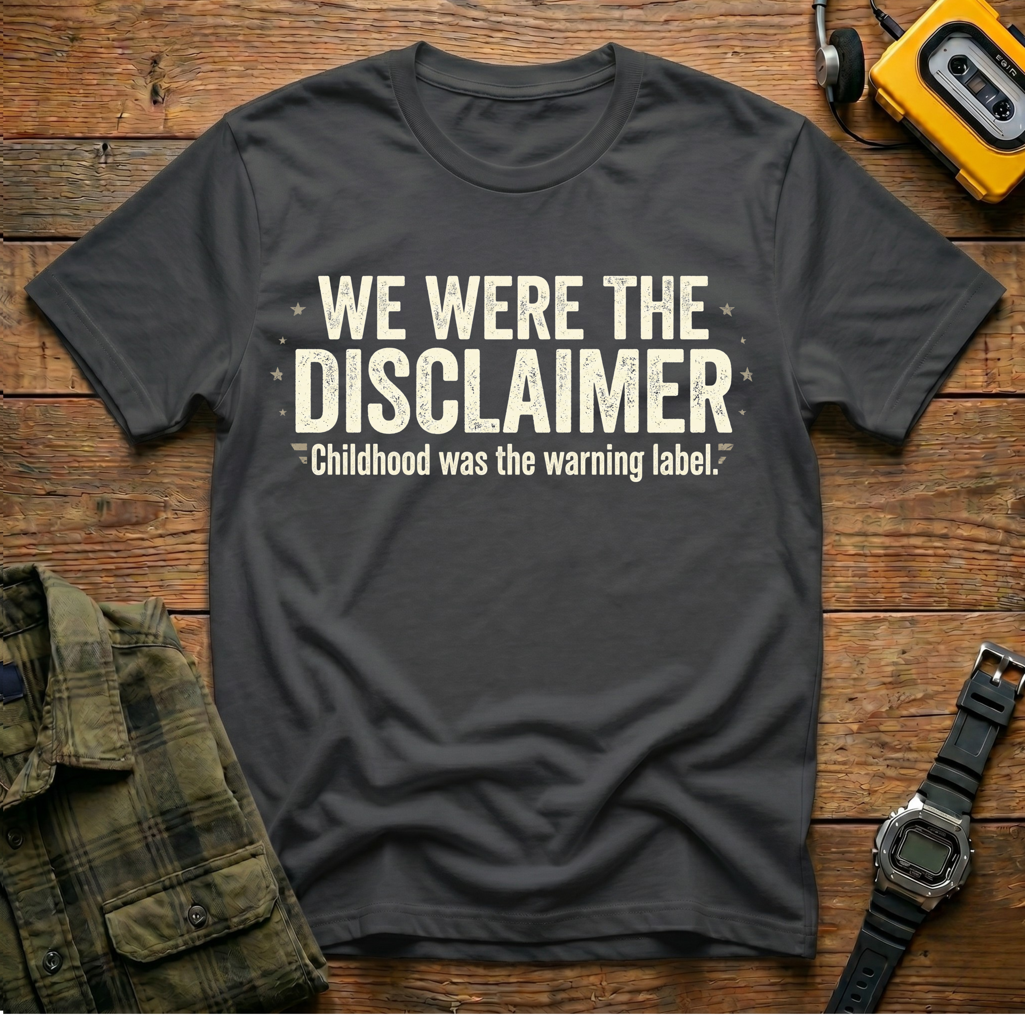 We Were The Disclaimer T-Shirt