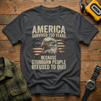 America Refused to Quit Flag T-Shirt