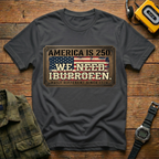 America 250 We Need Ibuprofen Plague T-Shirt
