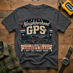 Neighborhood GPS Dinner's Ready T-Shirt