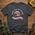Do Not Feed The Freedom T-Shirt