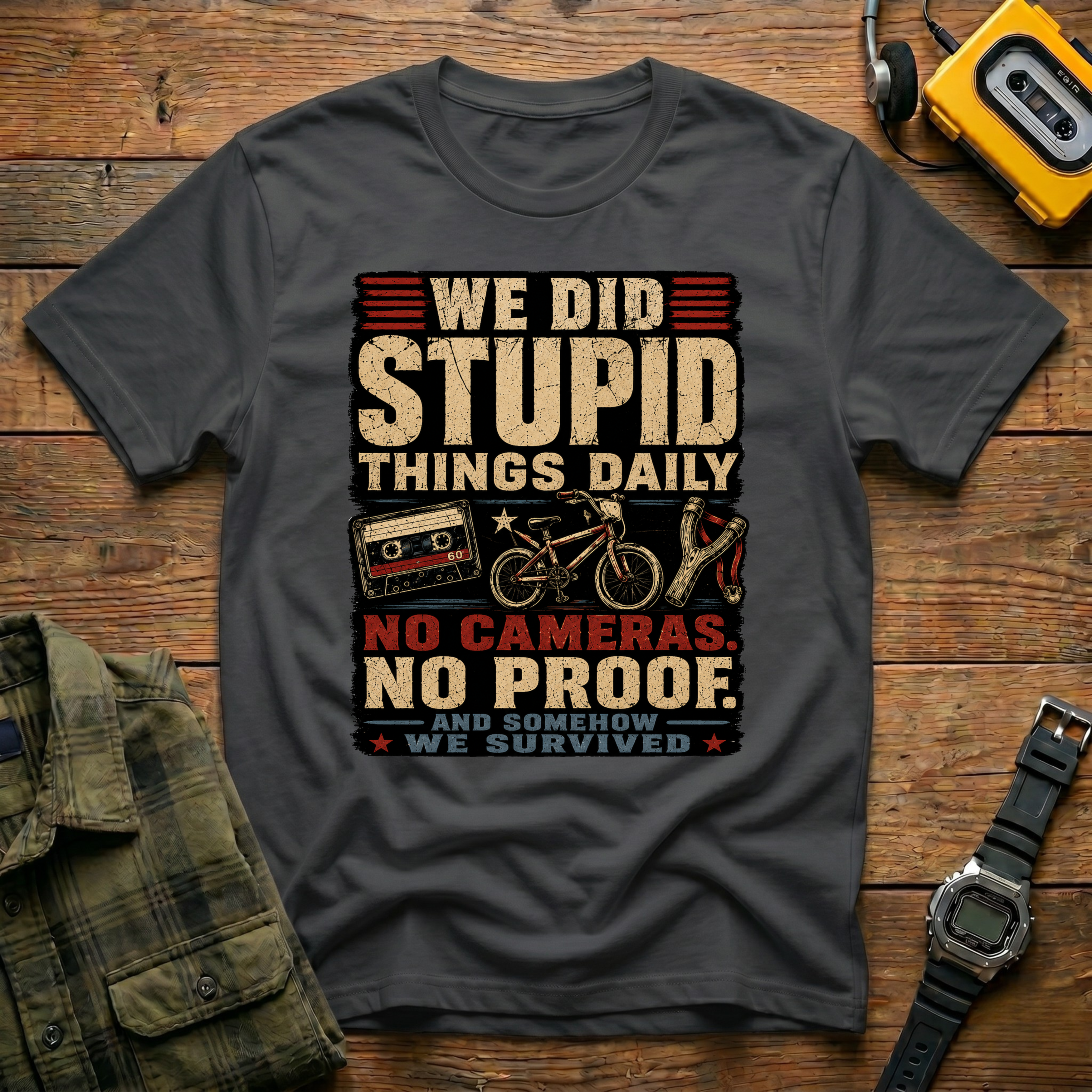 We Did Stupid Things Daily T-Shirt