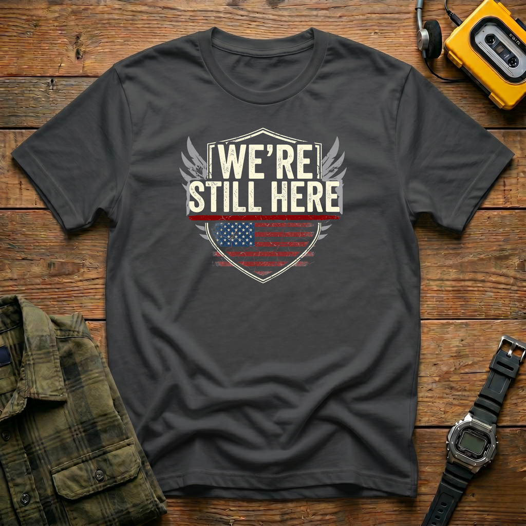 Still Here Wings T-Shirt
