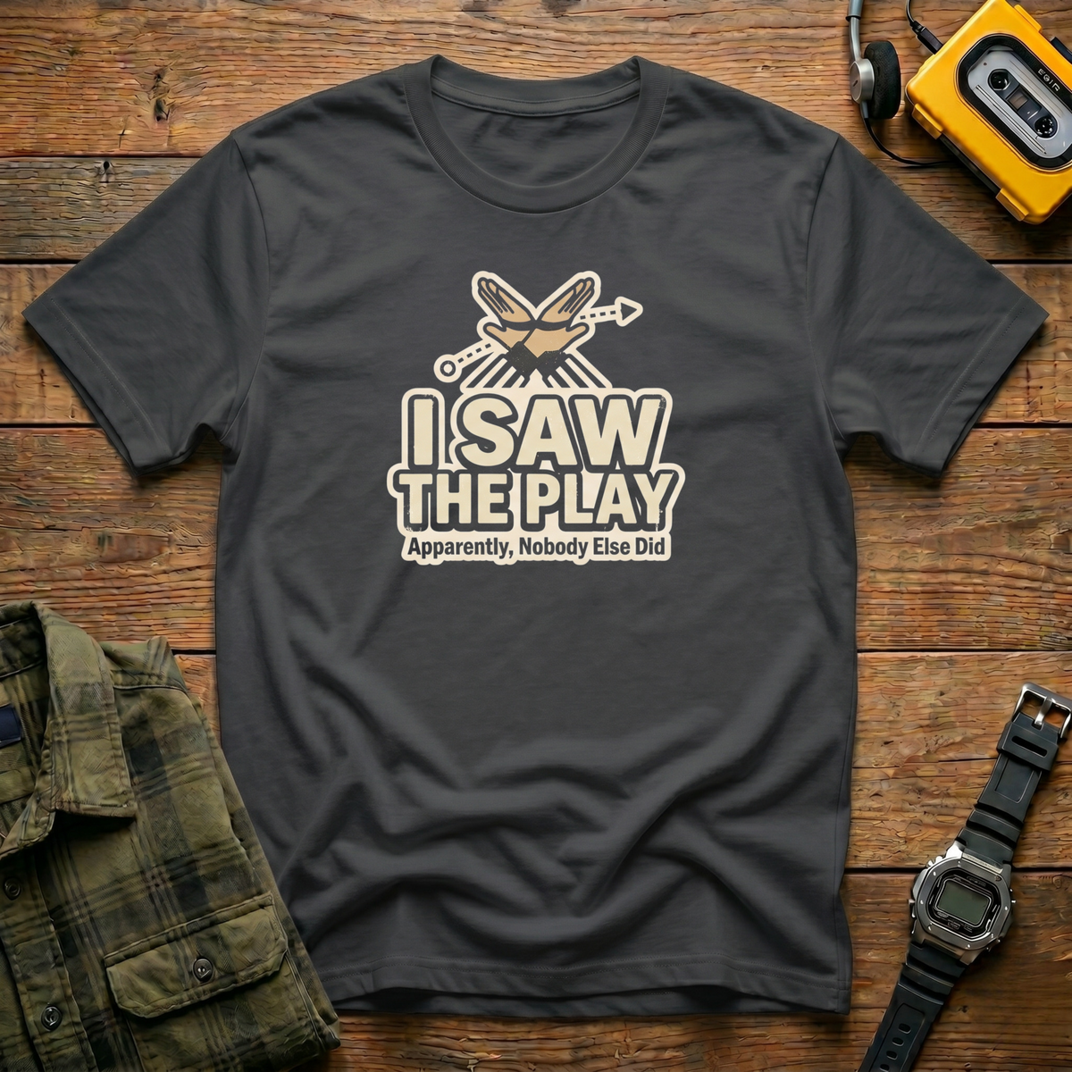Saw The Play T-Shirt