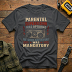 Parental Supervision Optional Outdoor Mandantory T-Shirt