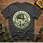 We Didn't Have GPS.  We Had Maps.  And We got Lost T-Shirt