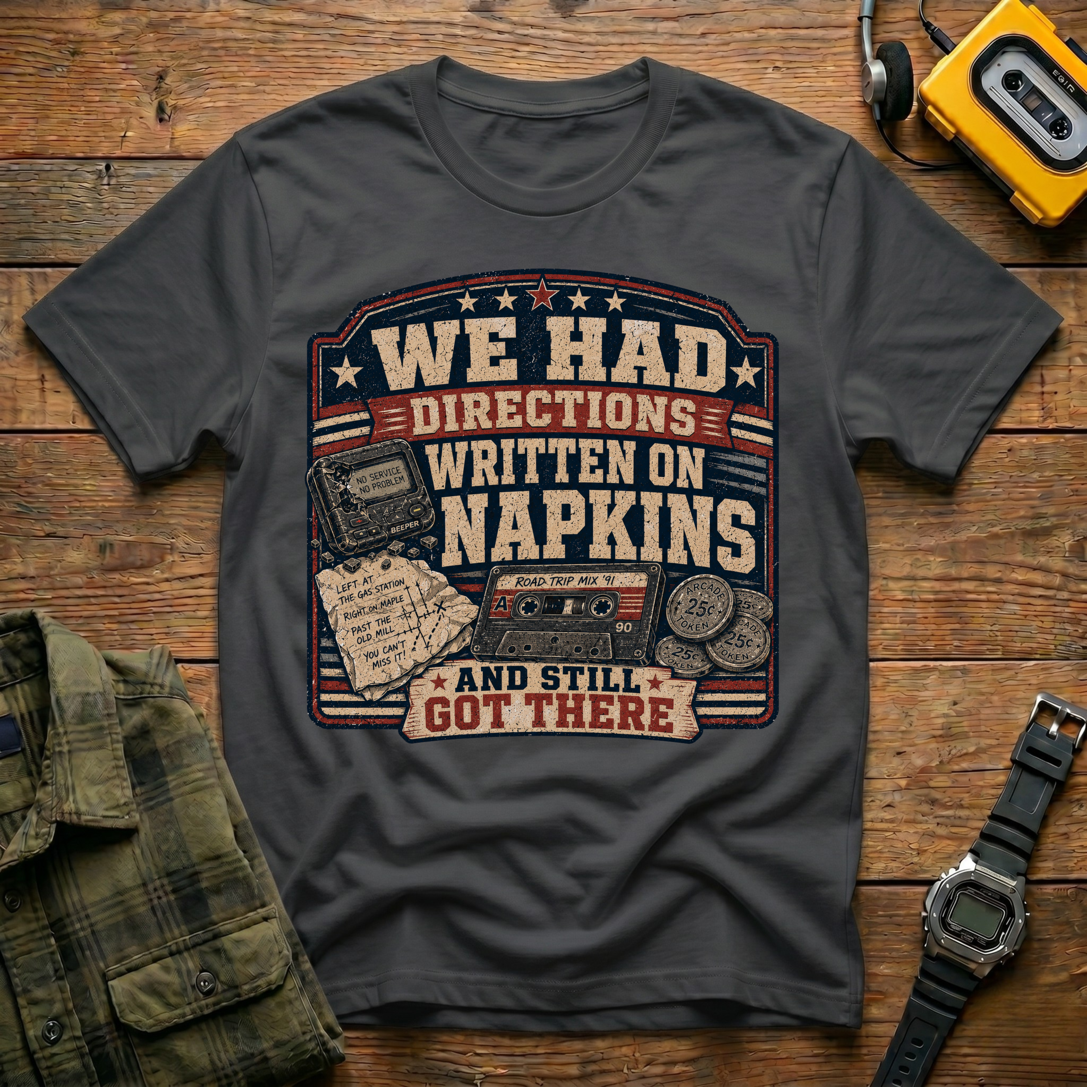 We Had Directions On Napkins T-Shirt
