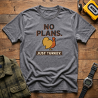 No Plans Turkey T-Shirt