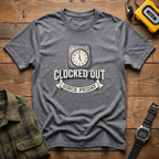 Clock Out Clock T-Shirt