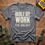 Built By Work 1776 T-Shirt
