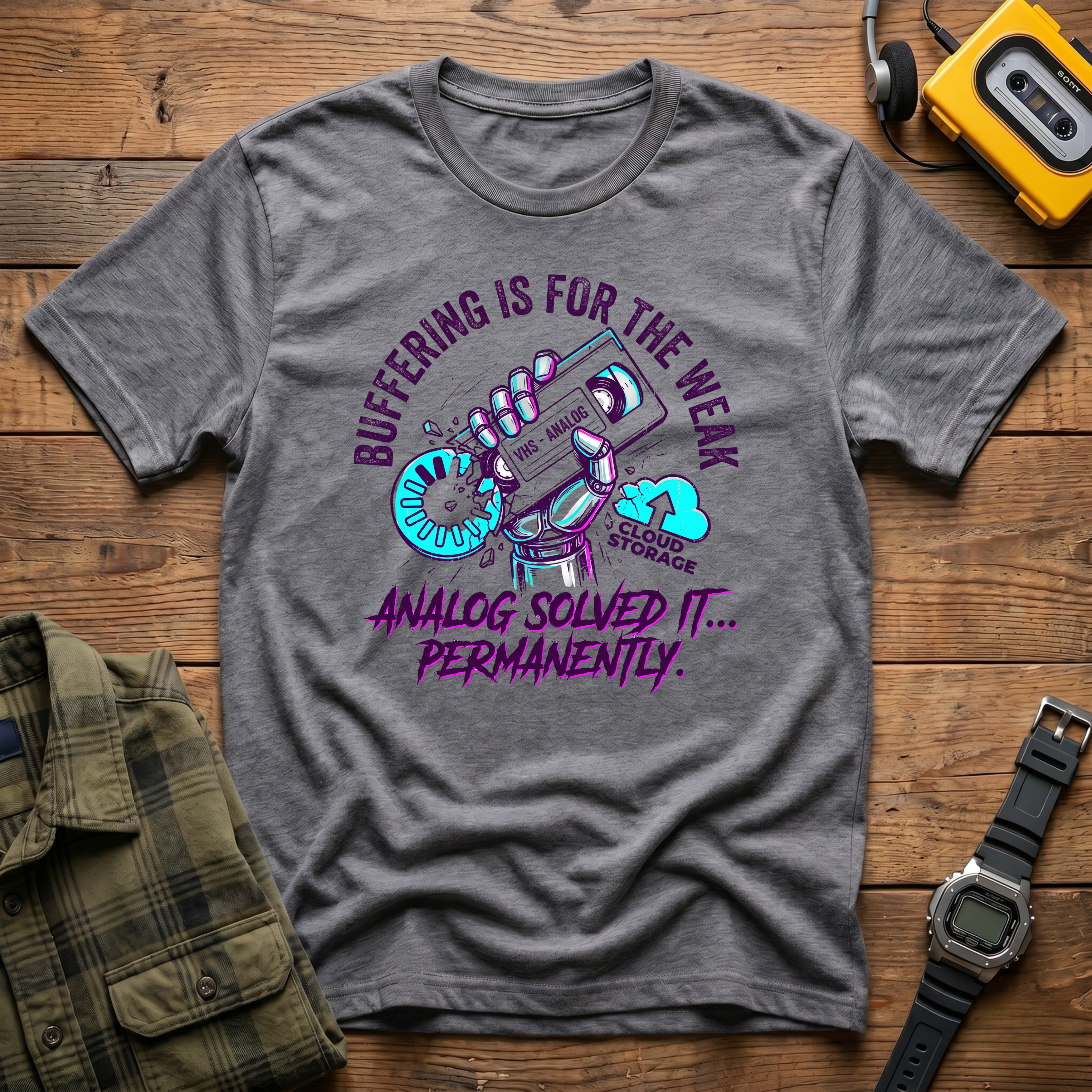 Buffering is the Weak.  Analog solved it Permanently  T-Shirt