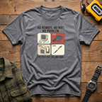 No Remote Boxes T-Shirt