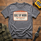 Built by Work 1776 T-Shirt