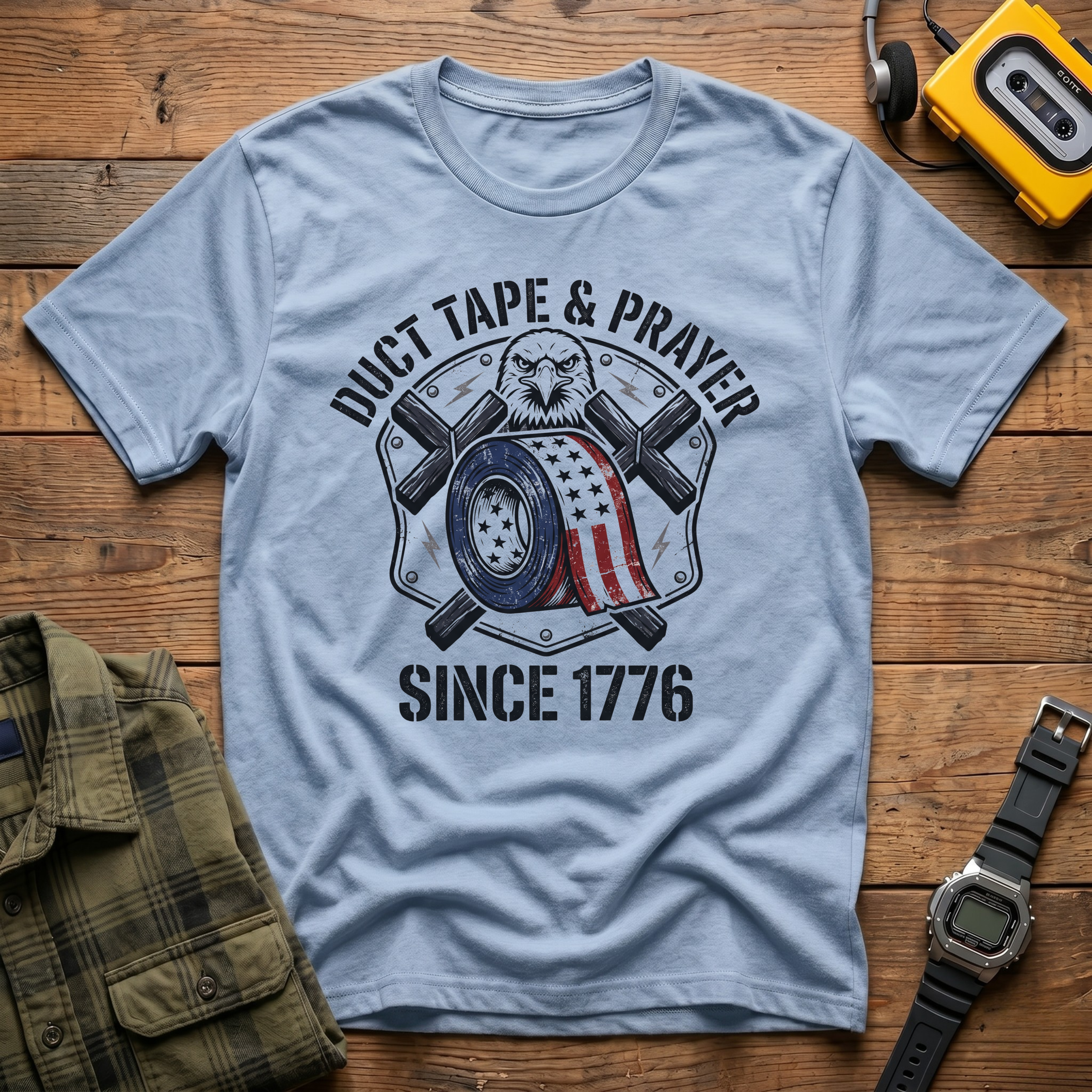 Duct Tape & Prayer Since 1776 T-Shirt