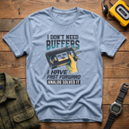 I Don't Need Buffers I Have Fast Forward T-Shirt