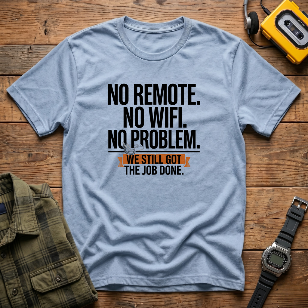 No Problem Job Done T-Shirt