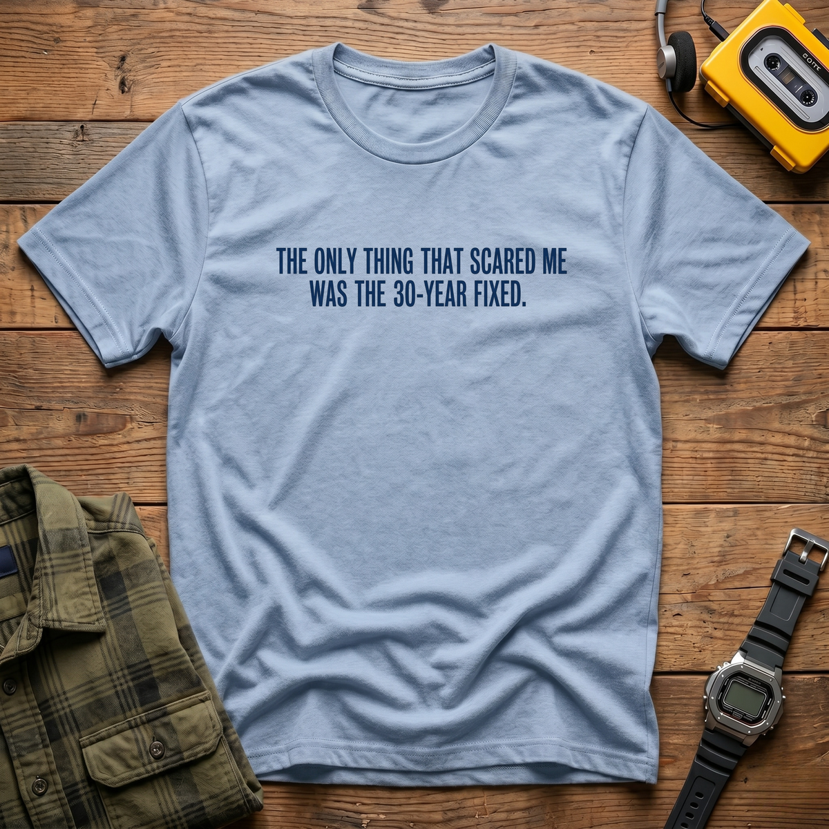 30 Year Fixed T-Shirt
