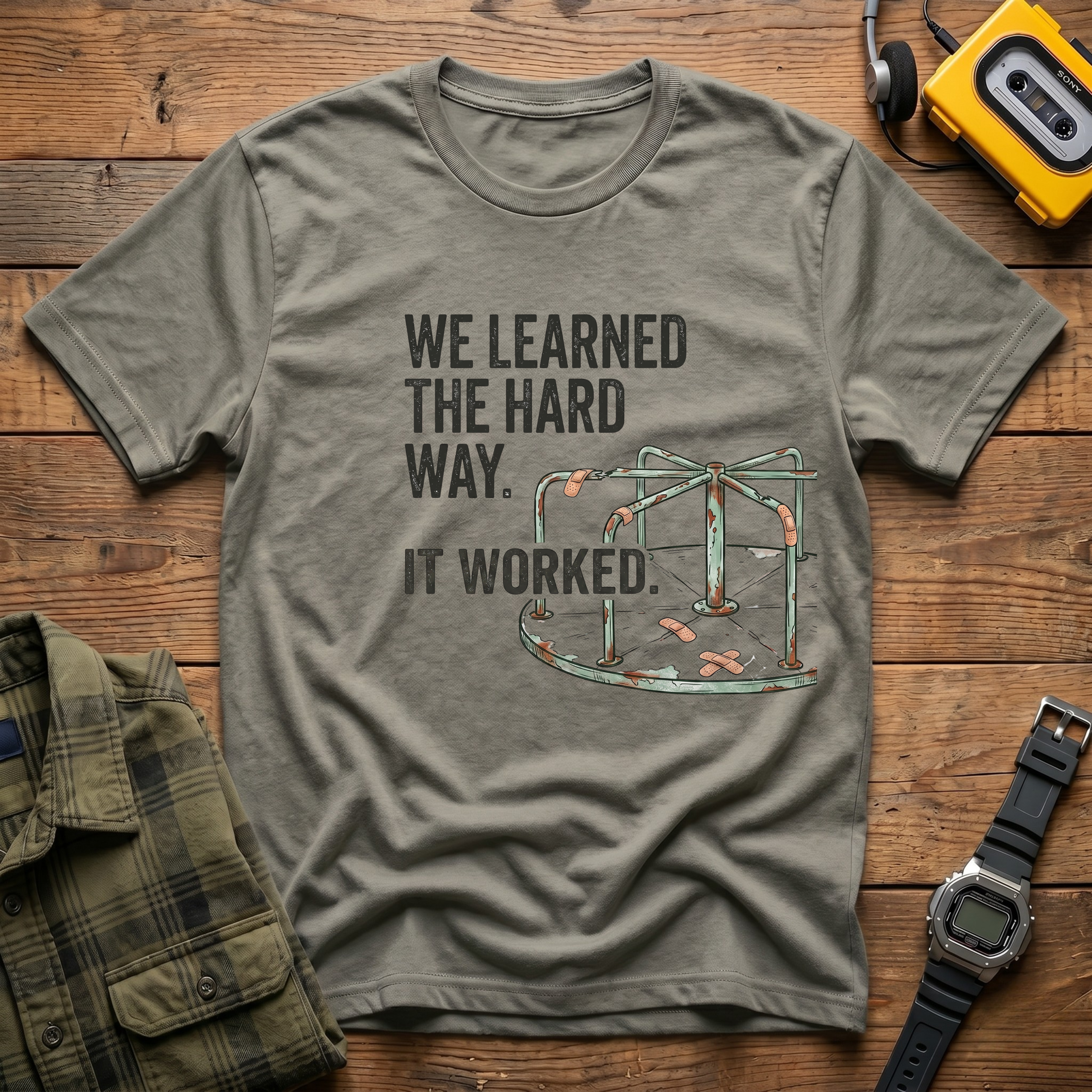 We Learned the Hard Way.  It Worked.  Merry Go Round T-Shirt