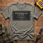 Questionable Call T-Shirt