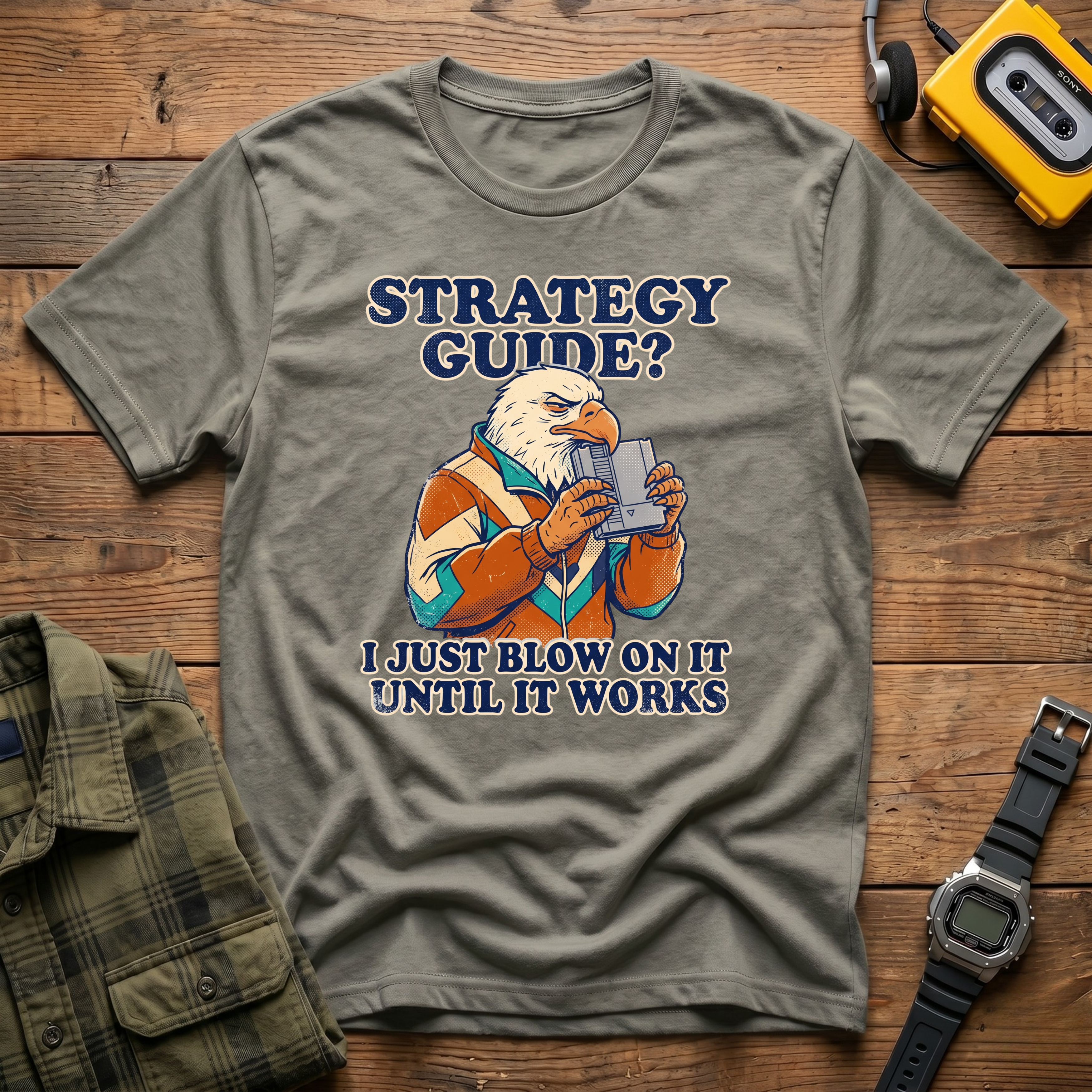 Strategy Guide?  Just Blow On It Until It Works  T-Shirt