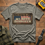 America 250 We Need Ibuprofen Plague T-Shirt