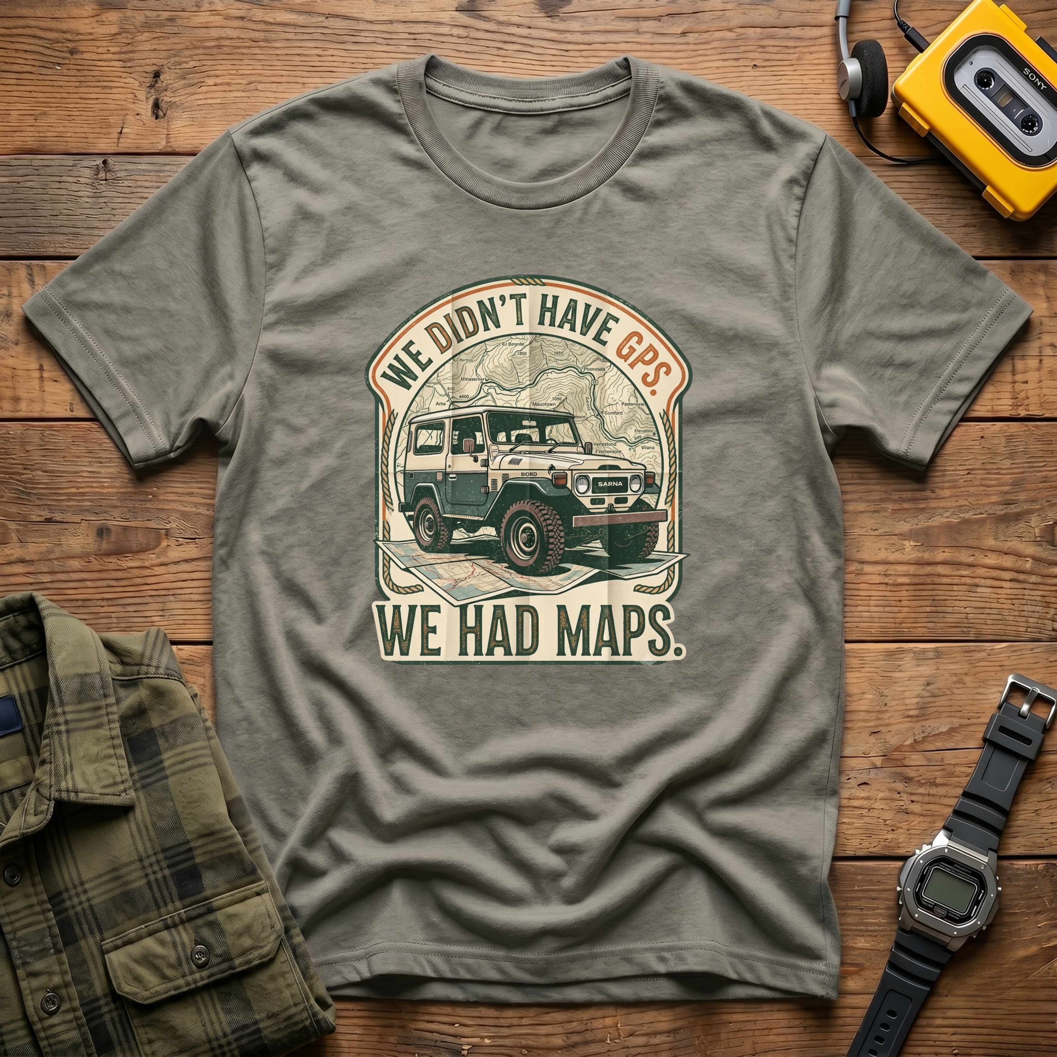 We Didn't Have GPS. We Had Maps.  Jeep T-Shirt