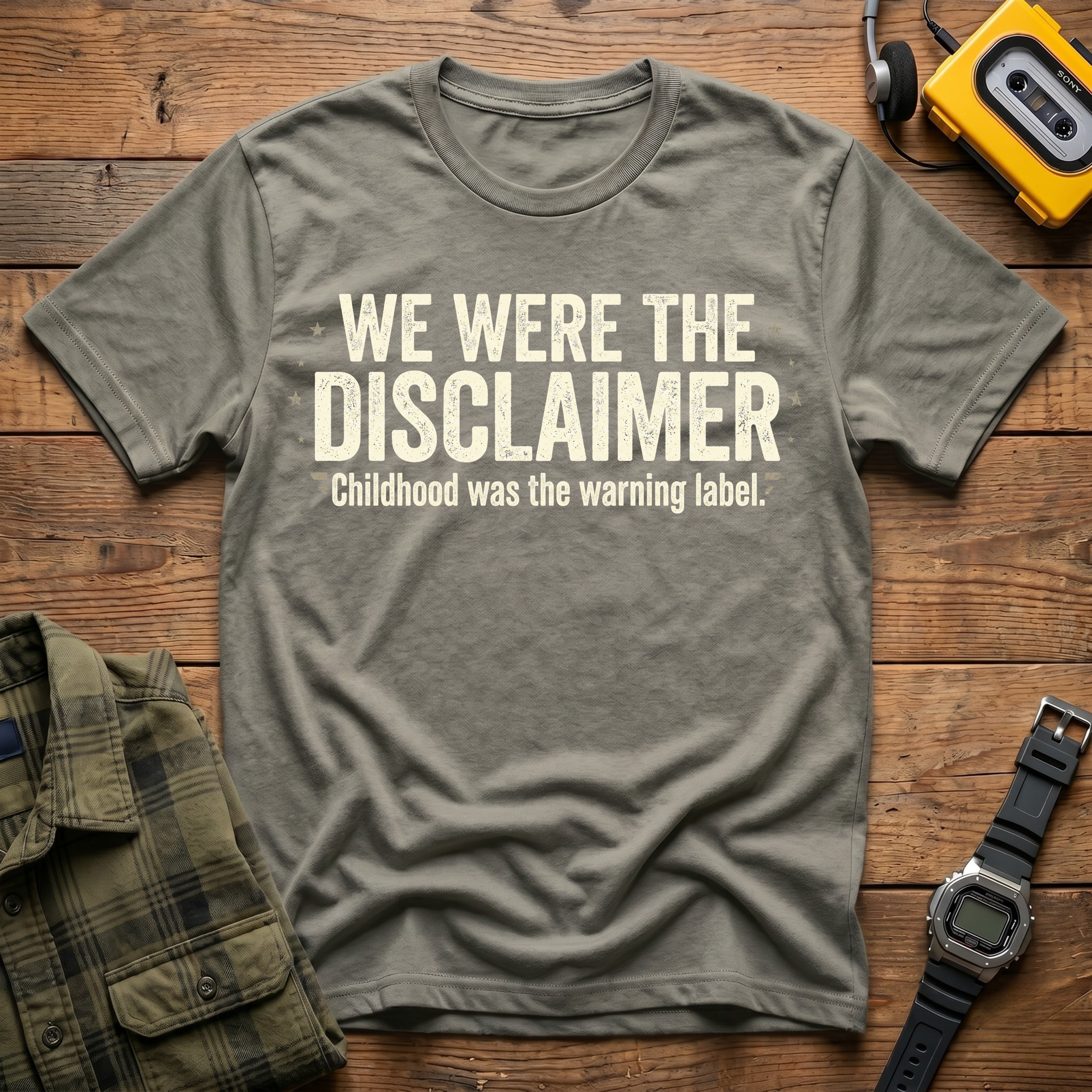 We Were The Disclaimer T-Shirt