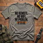 No Problem Job Done T-Shirt