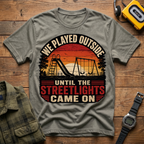 We Played Until The Streetlights Came On  T-Shirt