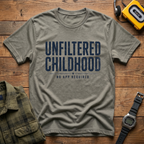 Unfiltered Childhood T-Shirt