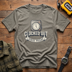 Clock Out Clock T-Shirt