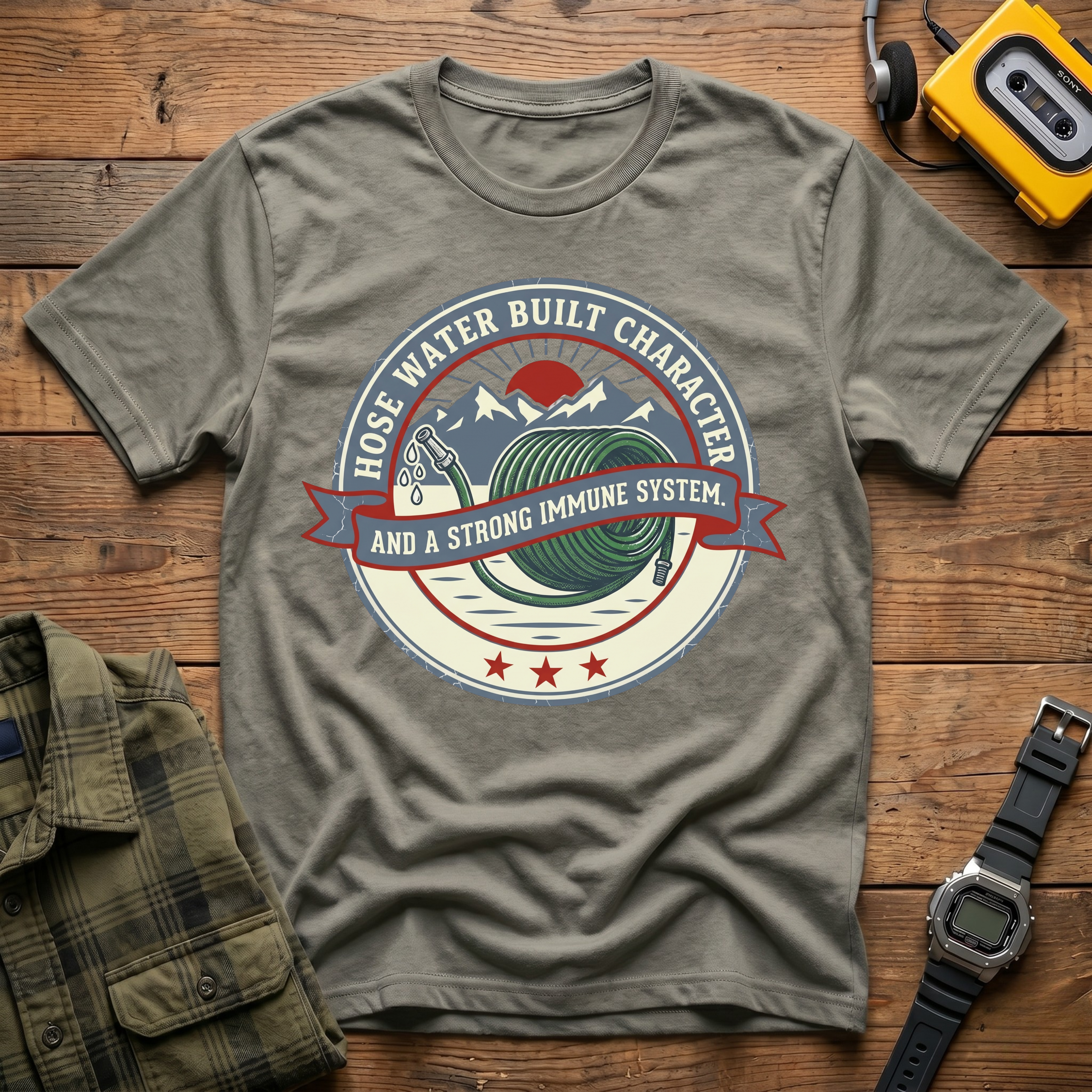 Hose Water Built Character and a Strong Immune System Logo T-Shirt
