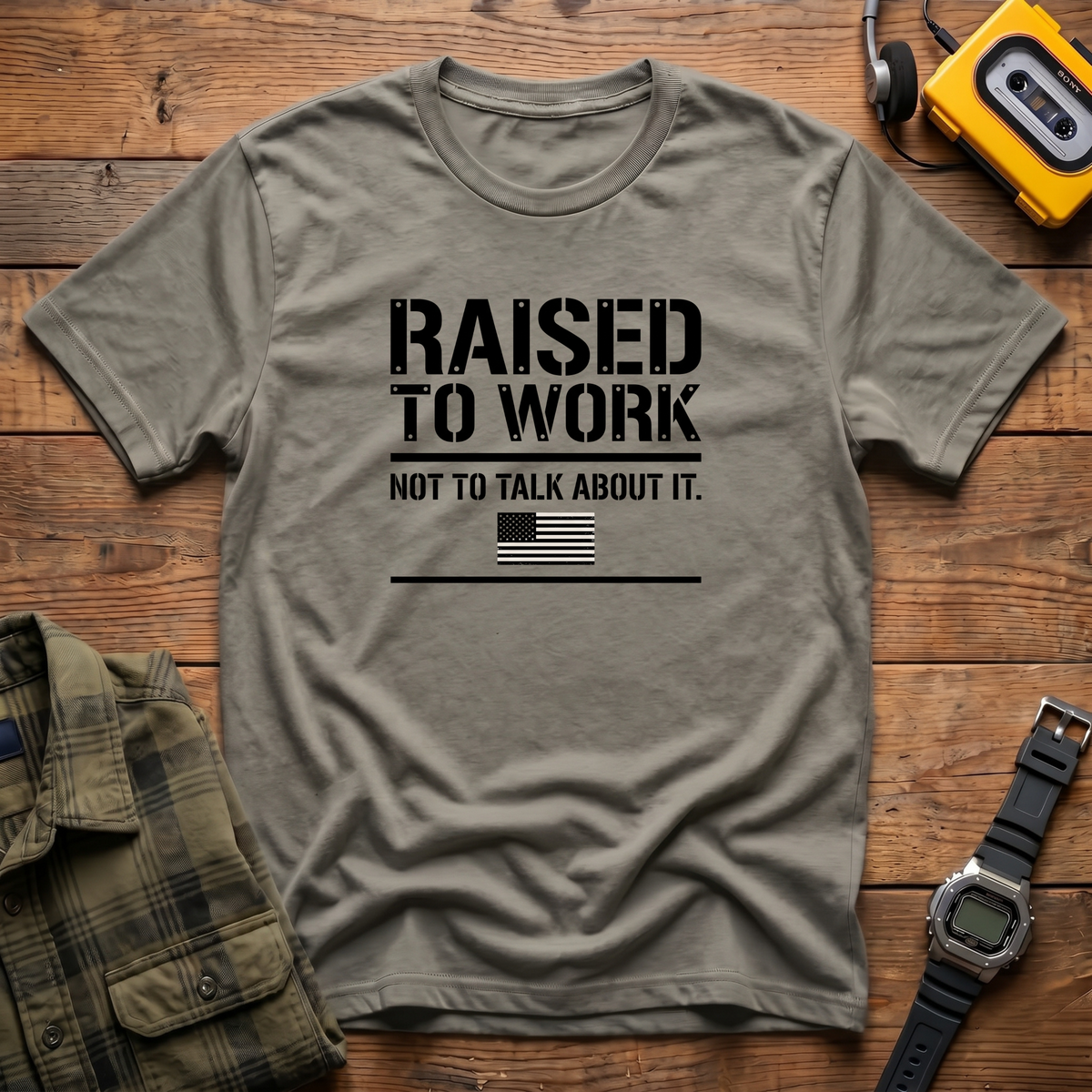 Raised to Work  T-Shirt