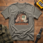 NO Remote  T-Shirt