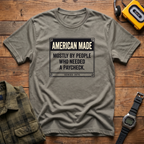 American Made  T-Shirt