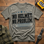 No Helmet No Problem T-Shirt