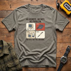 No Remote Boxes T-Shirt