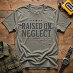 Raised On Neglect Situational Awareness  T-Shirt