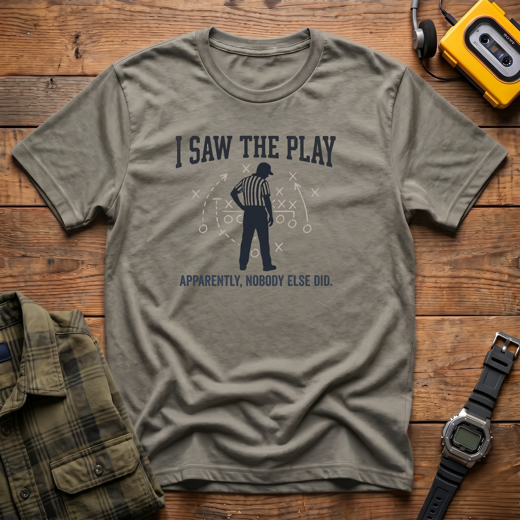 Saw the Play Ref T-Shirt