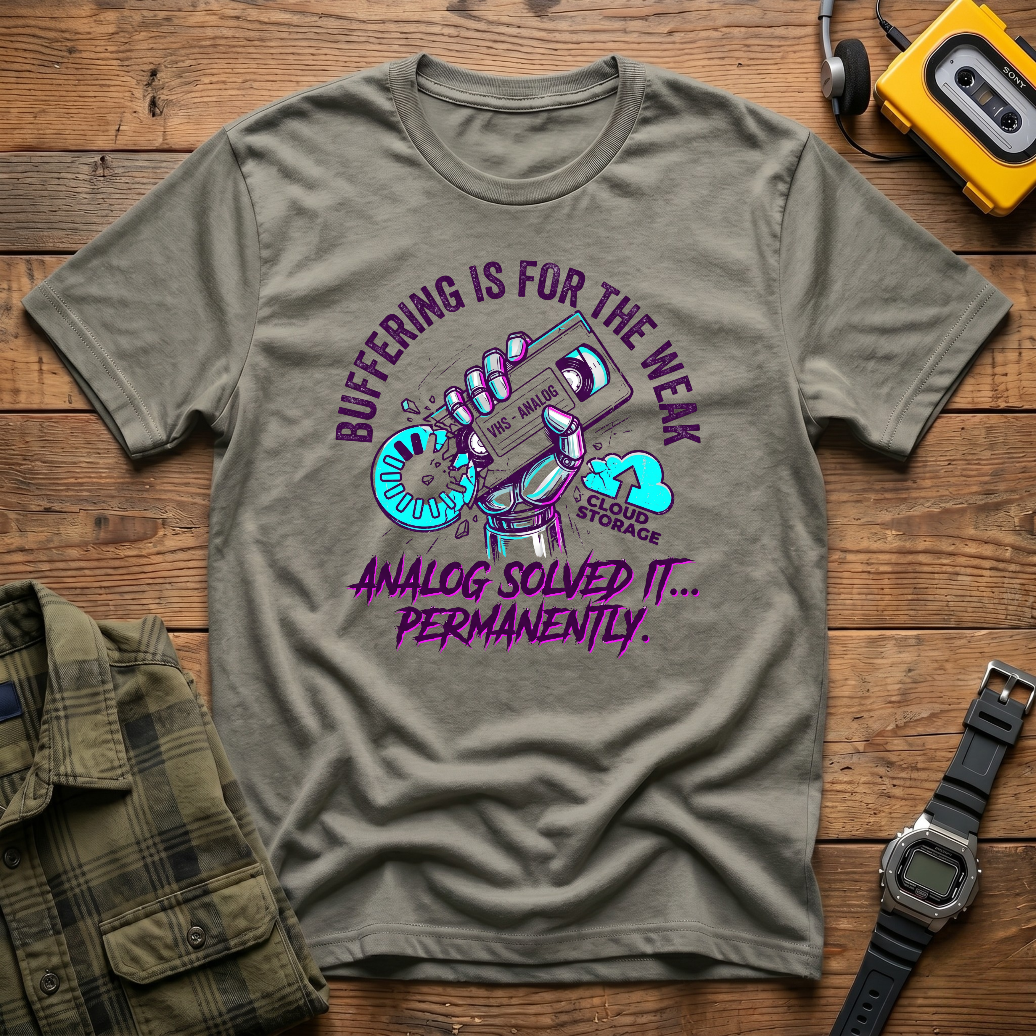 Buffering is the Weak.  Analog solved it Permanently  T-Shirt
